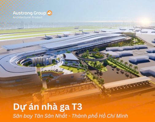 Austrong Group trúng thầu cung cấp trần nhôm cho nhà ga T3 – Sân Bay Tân Sơn Nhất